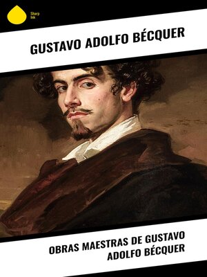 cover image of Obras Maestras de Gustavo Adolfo Bécquer